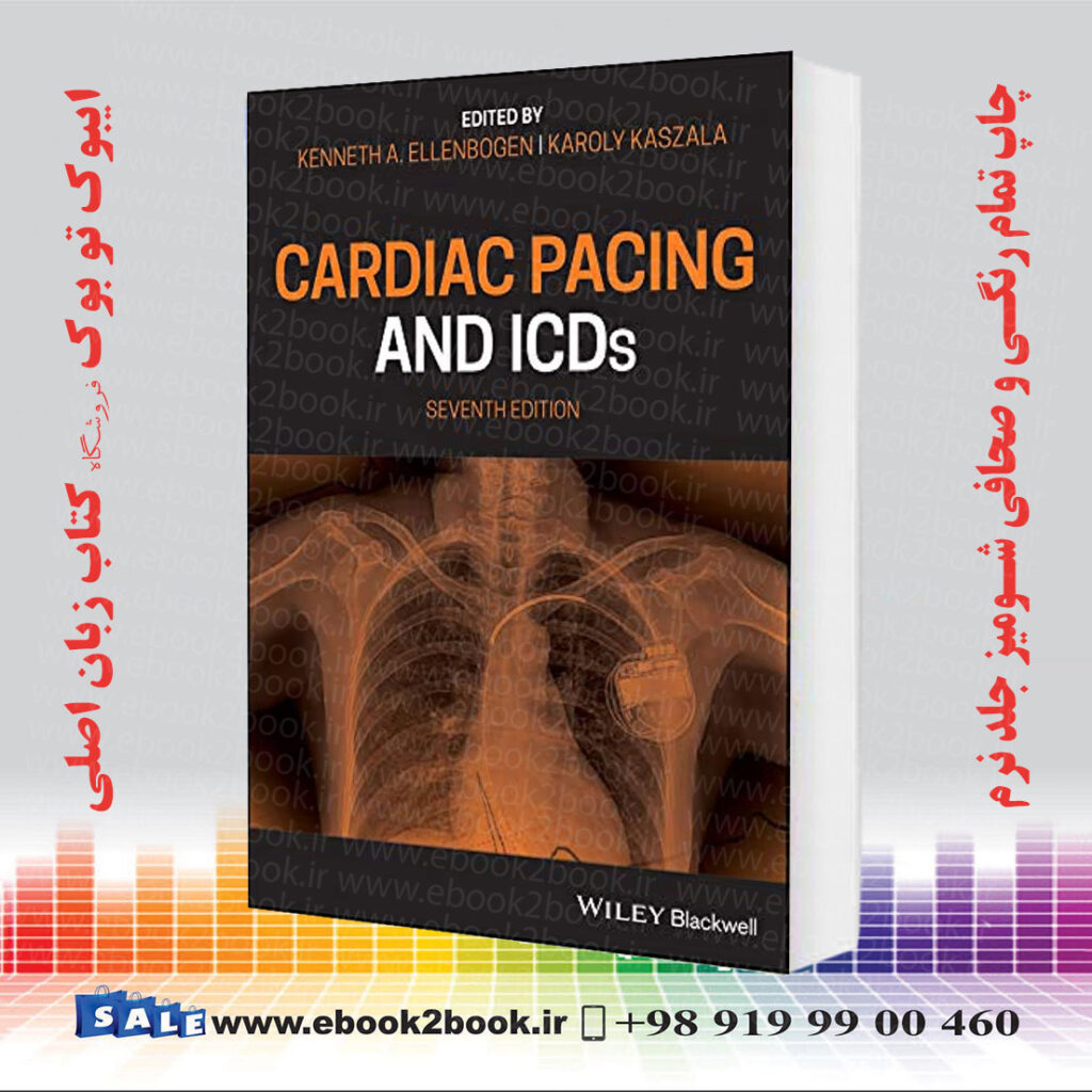 Cardiac Pacing And Icds Th Edition