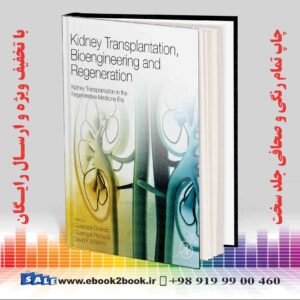 کتاب Kidney Transplantation Bioengineering and Regeneration