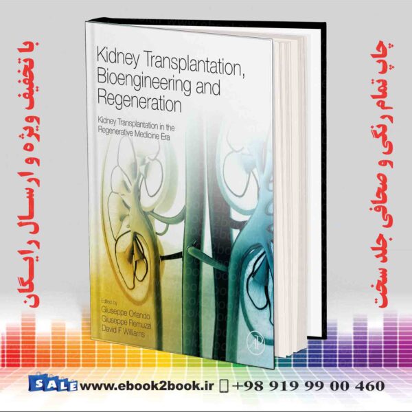 کتاب Kidney Transplantation Bioengineering And Regeneration