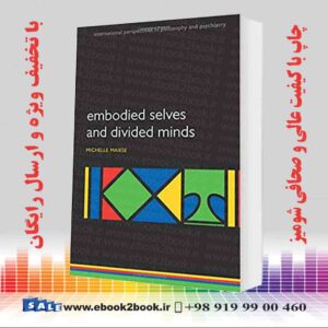 خرید کتاب Embodied Selves and Divided Minds, 1st Edition
