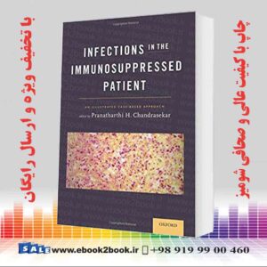 کتاب Infections in the Immunosuppressed Patient