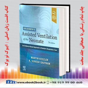 خرید کتاب Goldsmith’s Assisted Ventilation of the Neonate 7th Edition