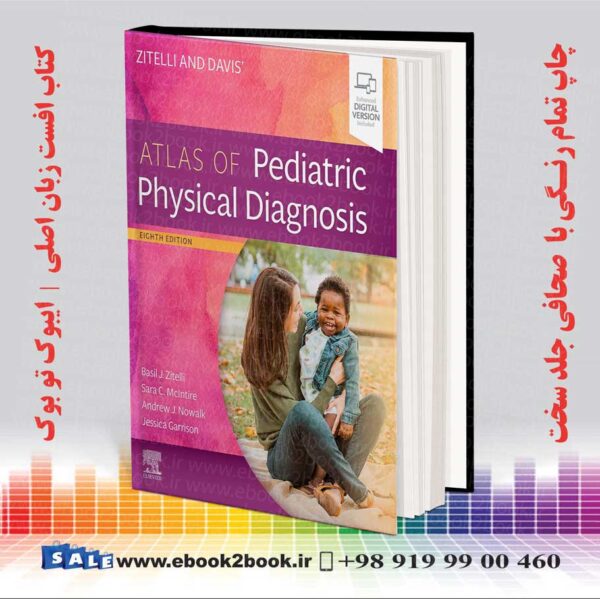 کتاب Zitelli And Davis' Atlas Of Pediatric Physical Diagnosis 8Th Edition| 2022