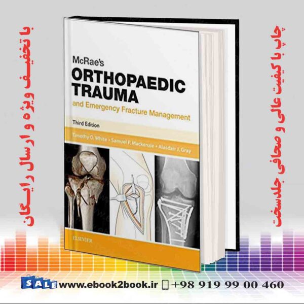 کتاب Mcrae'S Orthopaedic Trauma And Emergency Fracture Management, 3Rd Edition