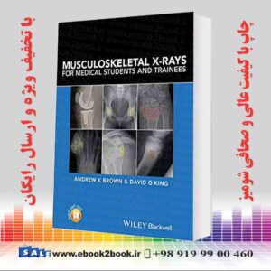کتاب Musculoskeletal X-Rays for Medical Students and Trainees