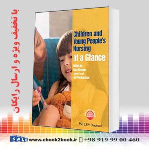 خرید کتاب Children and Young People's Nursing at a Glance, 1st Edition