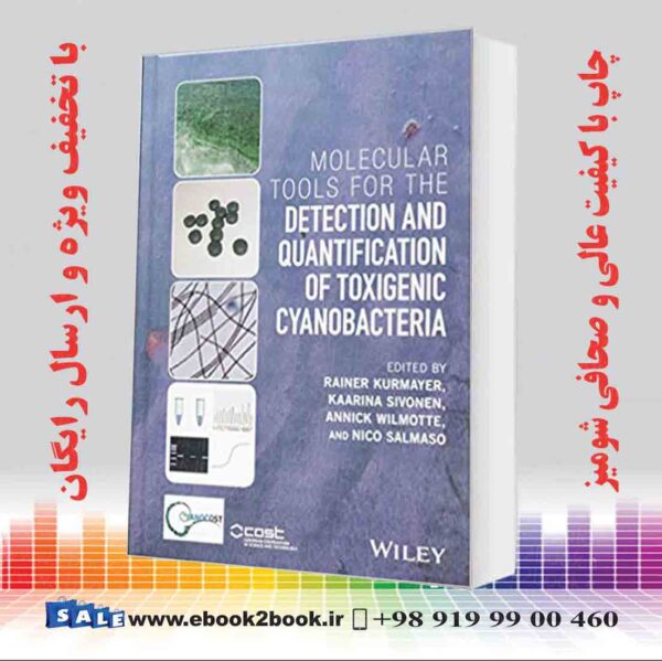 کتاب Molecular Tools For The Detection And Quantification Of Toxigenic Cyanobacteria