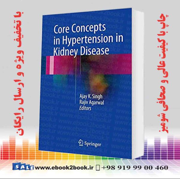 کتاب Core Concepts In Hypertension In Kidney Disease