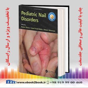 خرید کتاب Pediatric Nail Disorders (Pediatric Diagnosis and Management)
