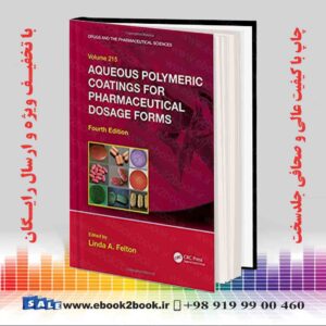 خرید کتاب Aqueous Polymeric Coatings for Pharmaceutical Dosage Forms 4th Edition
