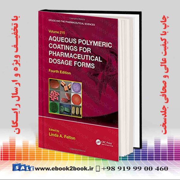 کتاب Aqueous Polymeric Coatings For Pharmaceutical Dosage Forms 4Th Edition