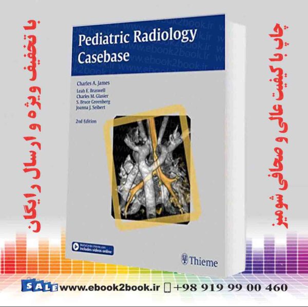 کتاب Pediatric Radiology Casebase 2Nd Edition