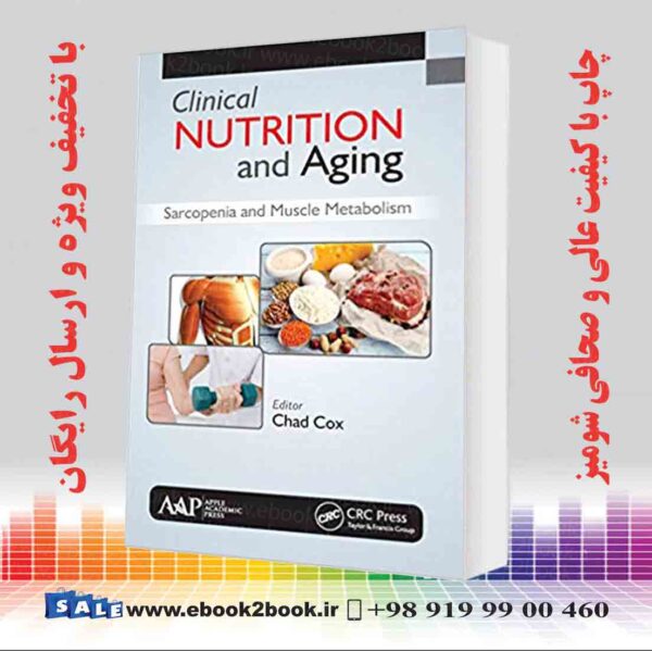 کتاب Clinical Nutrition And Aging: Sarcopenia And Muscle Metabolism