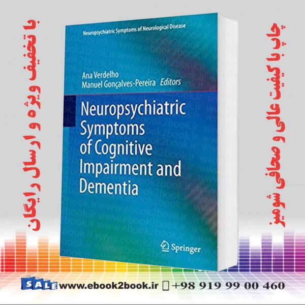 خرید کتاب Neuropsychiatric Symptoms Of Cognitive Impairment And Dementia