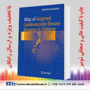 کتاب Atlas of Acquired Cardiovascular Disease Imaging in Children