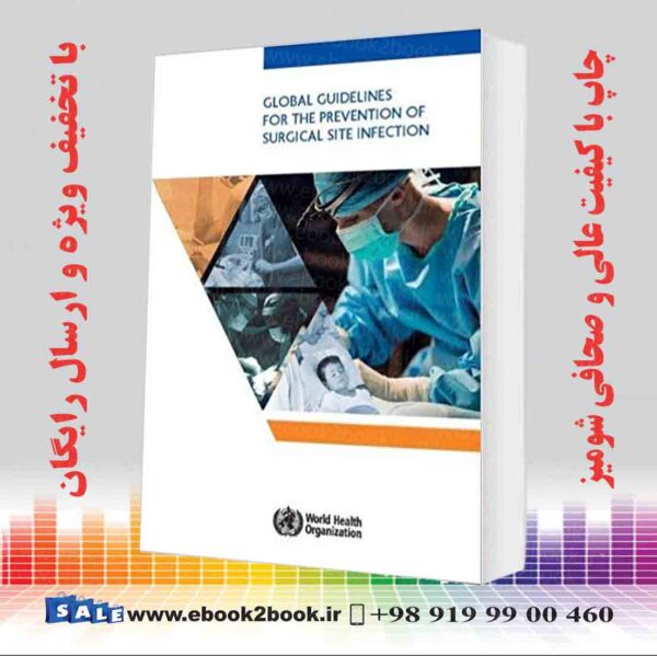 کتاب Global Guidelines For The Prevention Of Surgical Site Infection