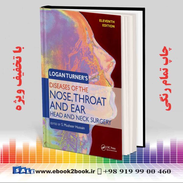 کتاب Logan Turner'S Diseases Of The Nose, Throat And Ear, 11Th Edition