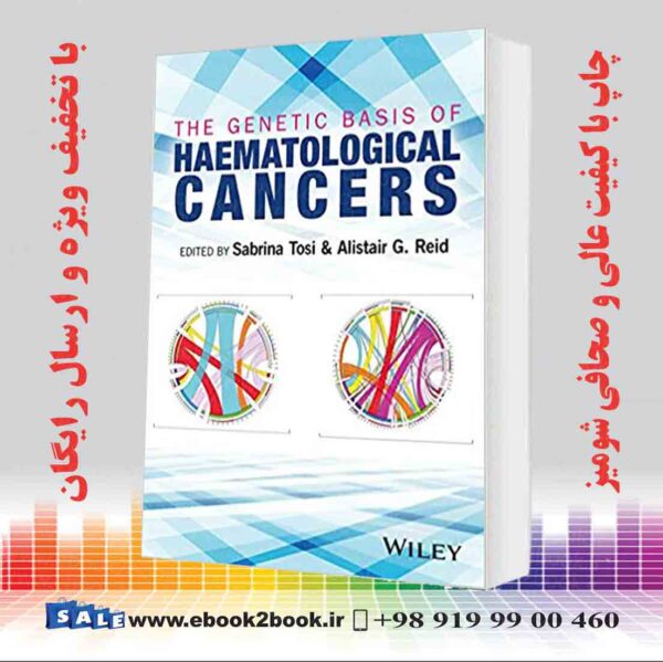 کتاب The Genetic Basis Of Haematological Cancers