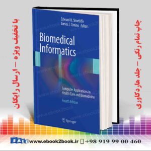 خرید کتاب Biomedical Informatics, 4th edition