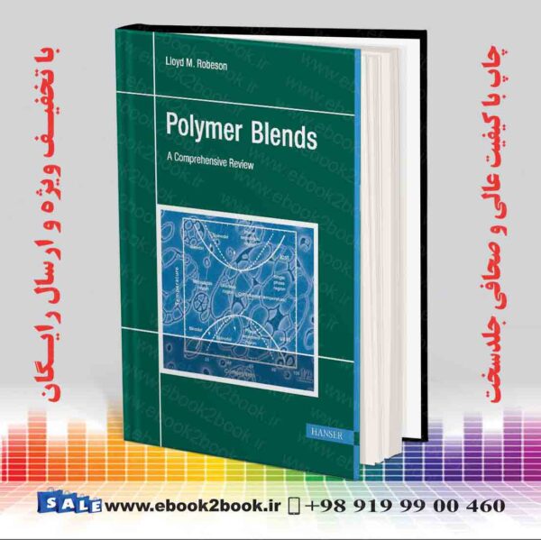 کتاب Polymer Blends 'A Comprehensive Review