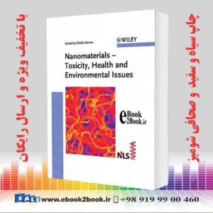 خرید کتاب Nanomaterials: Toxicity, Health and Environmental Issues