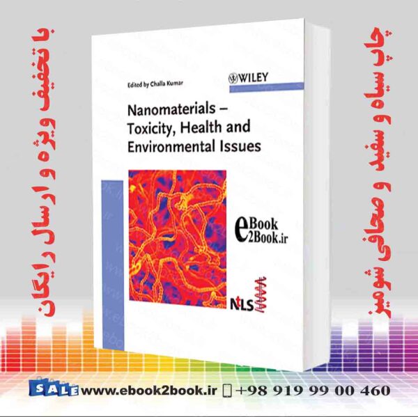 کتاب Nanomaterials: Toxicity, Health And Environmental Issues