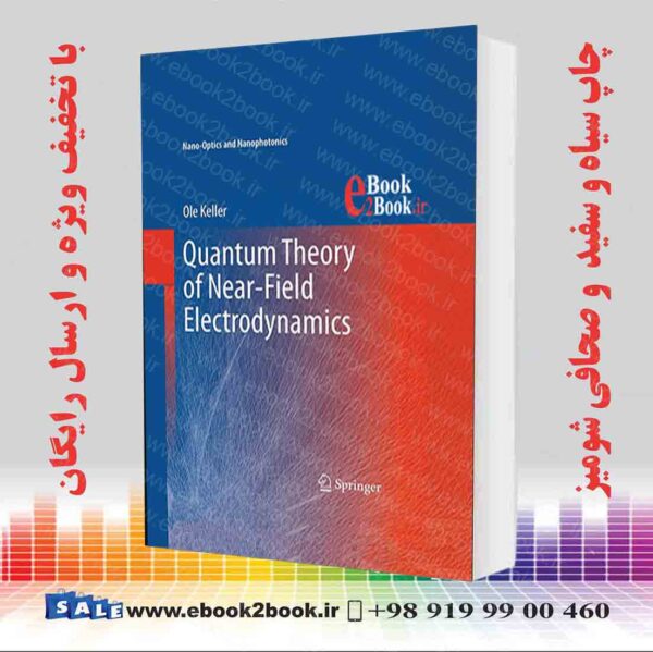 کتاب Quantum Theory Of Near-Field Electrodynamics