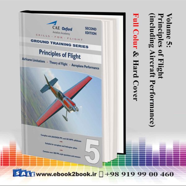 خرید جلد پنجم - اصول پرواز آکسفورد خلبانی CAE Oxford CPL-PPL - Volume 5 - Principles of Flight