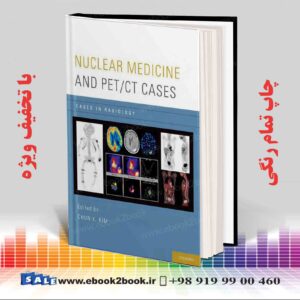 خرید کتاب Nuclear Medicine and PET/CT Cases, 1st Edition
