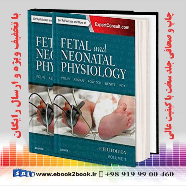 کتاب Fetal And Neonatal Physiology, 5Th Edition