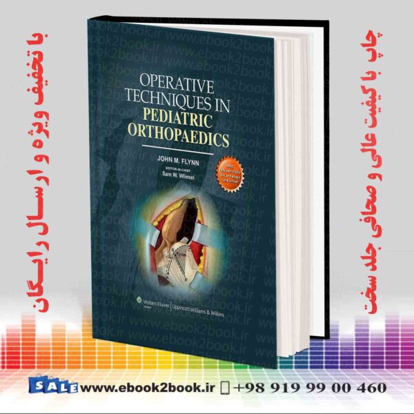 کتاب Operative Techniques In Pediatric Orthopaedics First Edition