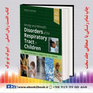 کتاب Kendig and Wilmotts Disorders of the Respiratory Tract in Children 10th Edition