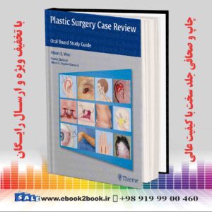 کتاب Plastic Surgery Case Review: Oral Board Study Guide