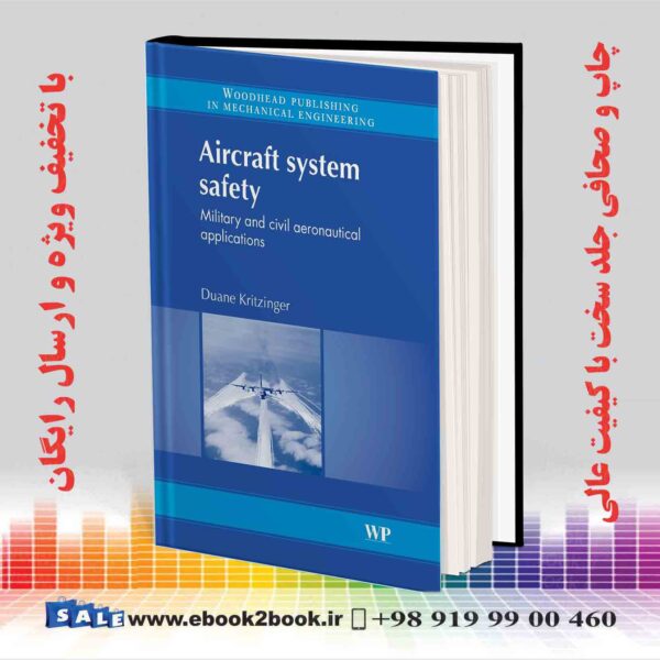 کتاب Aircraft System Safety : Military And Civil Aeronautical Applications