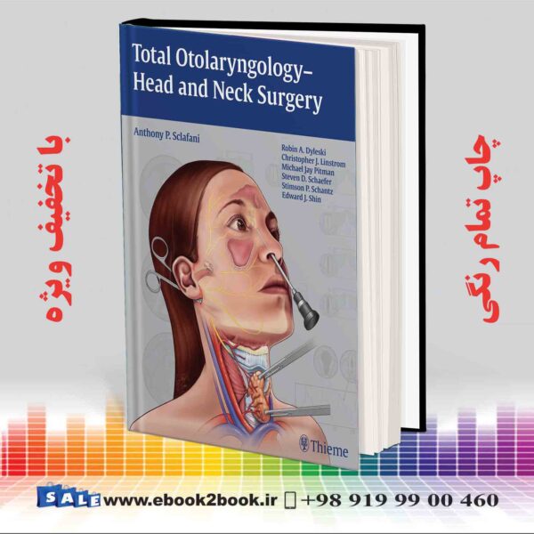 کتاب Total Otolaryngology,Head And Neck Surgery