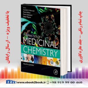 کتاب The Practice of Medicinal Chemistry 4th Edition