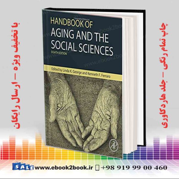 کتاب Handbook Of Aging And The Social Sciences 8Th Edition