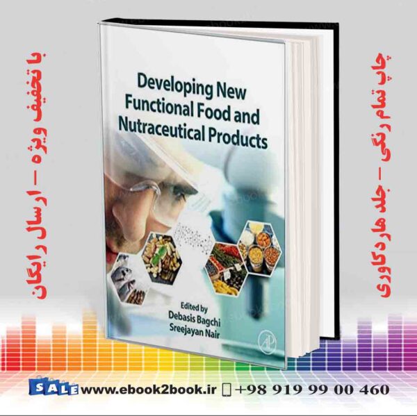 کتاب Developing New Functional Food And Nutraceutical Products