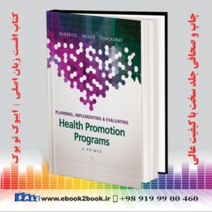 کتاب Planning Implementing & Evaluating Health Promotion Programs 7th Edition