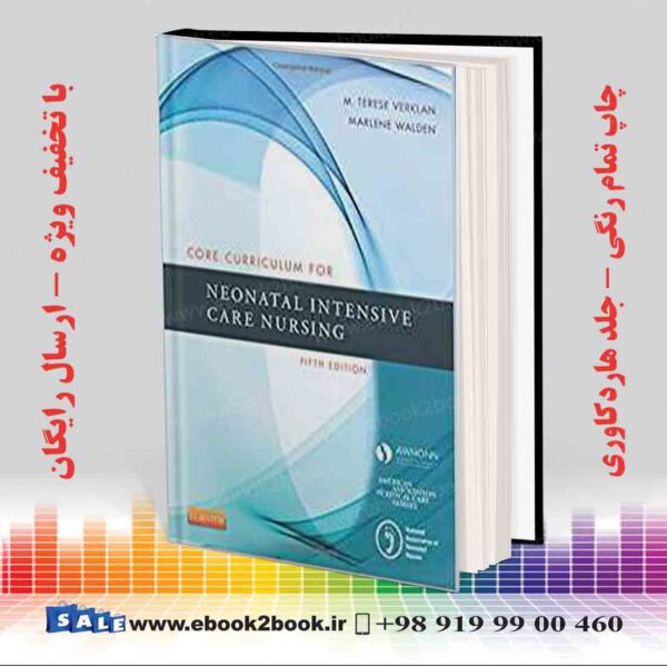 کتاب Core Curriculum For Neonatal Intensive Care Nursing, 5Th Edition