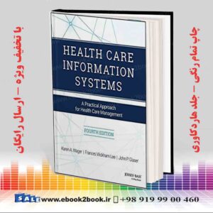 کتاب Health Care Information Systems 4th Edition