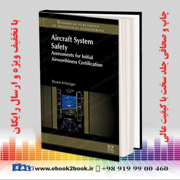 کتاب Aircraft System Safety: Assessments For Initial Airworthiness Certification