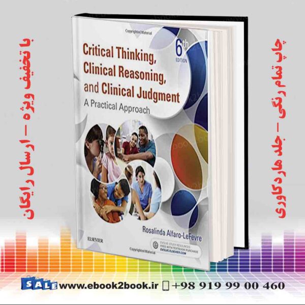 کتاب Critical Thinking Clinical Reasoning And Clinical Judgment 6Th Edition