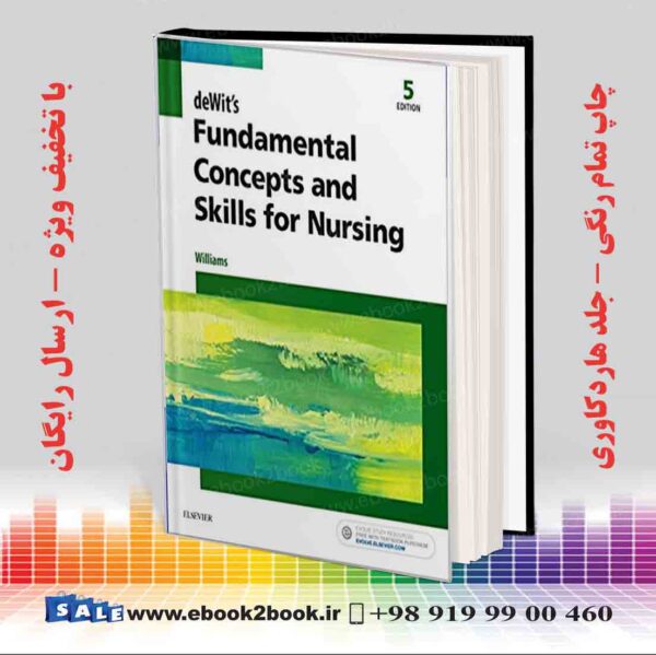 کتاب Dewit'S Fundamental Concepts And Skills For Nursing 5Th Edition