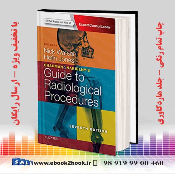 کتاب Chapman &Amp; Nakielny'S Guide To Radiological Procedures 7Th Edition