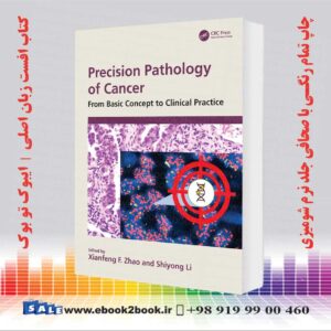 Precision Pathology of Cancer: From Basic Concept to Clinical Practice