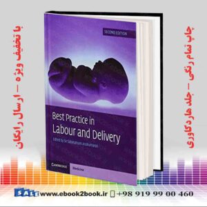کتاب Best Practice in Labour and Delivery 2nd Edition