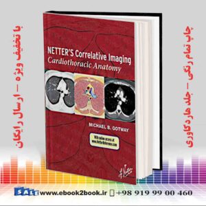 کتاب Netter’s Correlative Imaging: Cardiothoracic Anatomy