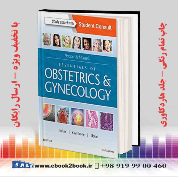 کتاب Hacker &Amp; Moore'S Essentials Of Obstetrics And Gynecology 6Th Edition