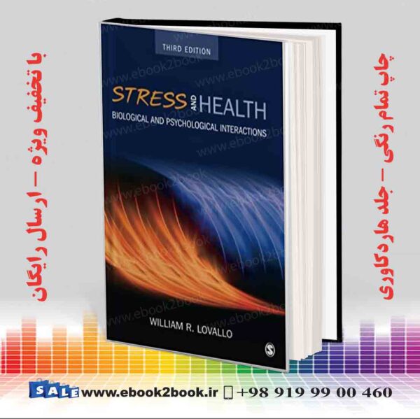 کتاب Stress And Health: Biological And Psychological Interactions Third Edition